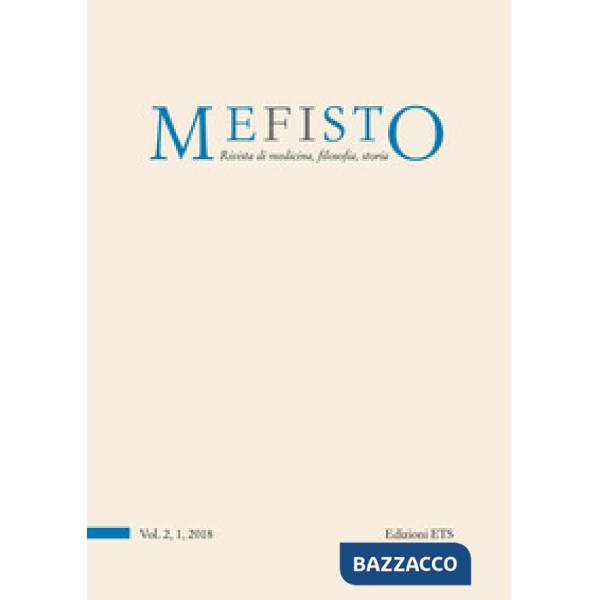 Mefisto. Rivista di medicina, filosofia, storia, Ediz. italiana e inglese (2018). Vol. 2/1