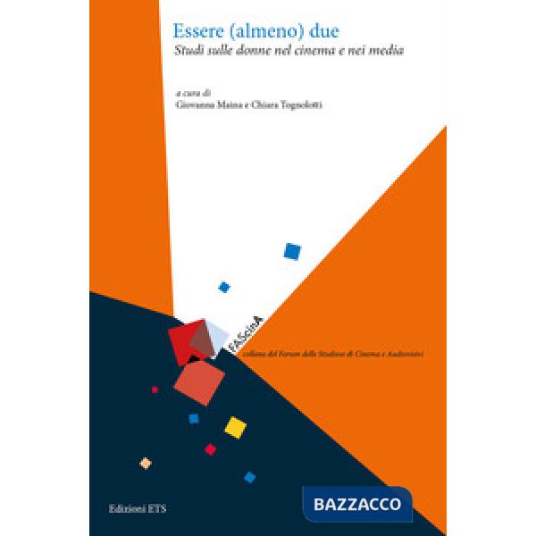 Essere (almeno) due. Studi sulle donne nel cinema e nei media