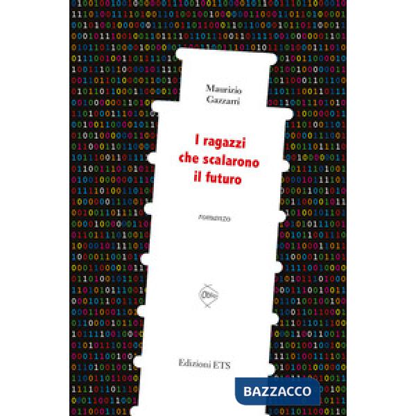 Ragazzi che scalarono il futuro (I)