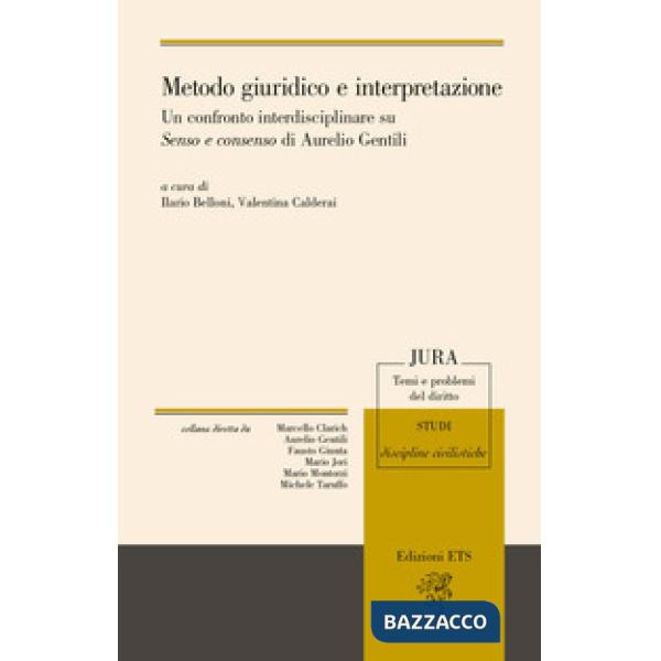 Metodo giuridico e interpretazione. Un confronto interdisciplinare su «Senso e consenso» di Aurelio Gentili