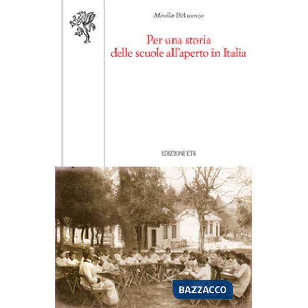 Per una storia delle scuole all'aperto in Italia