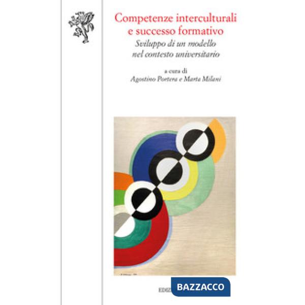 Competenze interculturali e successo formativo. Sviluppo di un modello nel contesto universitario