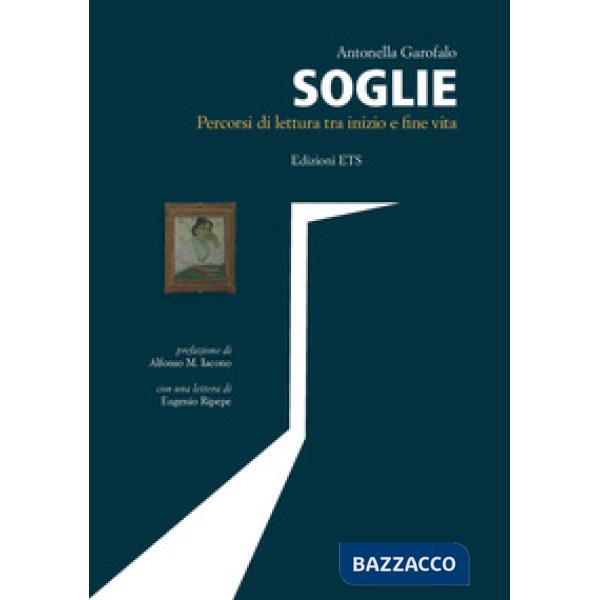 Soglie. Percorsi di lettura fra inizio e fine vita