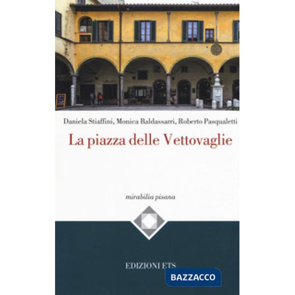 Piazza delle Vettovaglie (La)