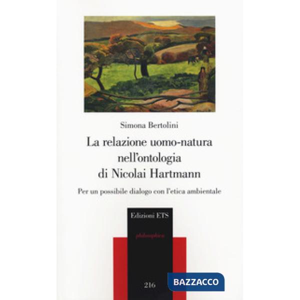 Relazione uomo-natura nell'ontologia di Nicolai Hartmann. Per un possibile dialo