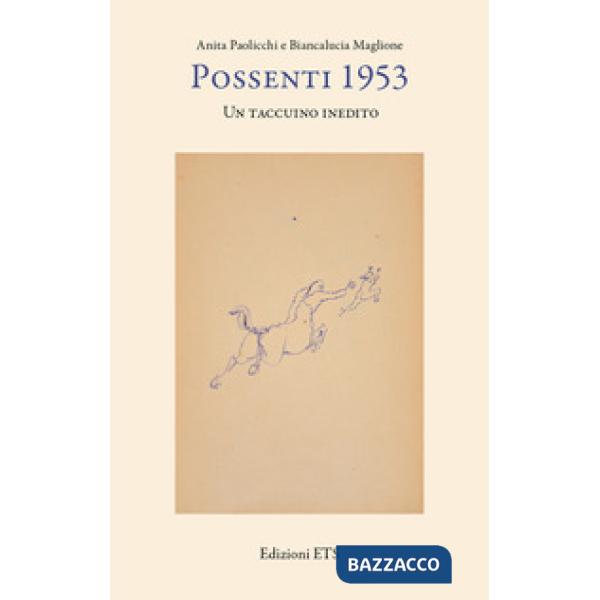 Possenti 1953. Un taccuino inedito