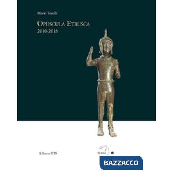 Opuscola etrusca 2010-2018