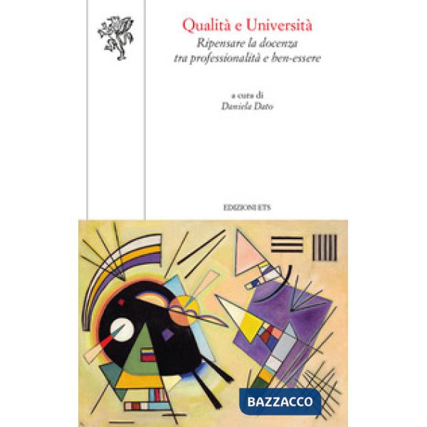 Qualità e università. Ripensare la docenza tra professionalità e ben-essere