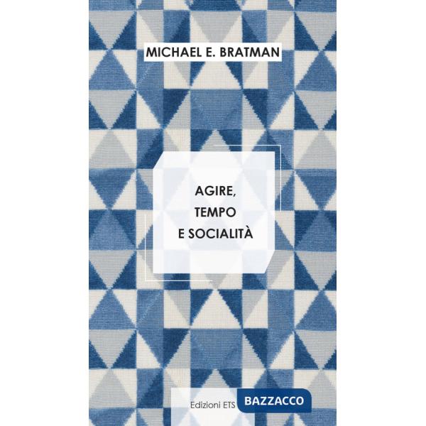 Agire, tempo e socialità