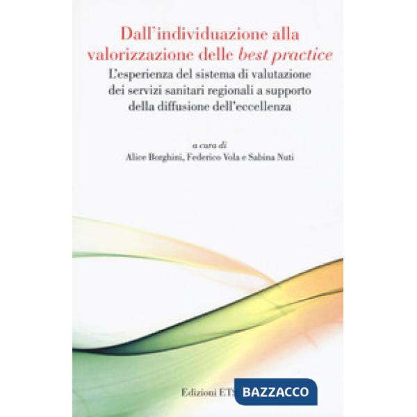 Dall'individuazione alla valorizzazione delle «best practice». L'esperienza del sistema di valutazione dei servizi sanitari regi