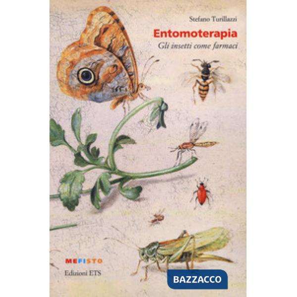 Entomoterapia. Gli insetti come farmaci
