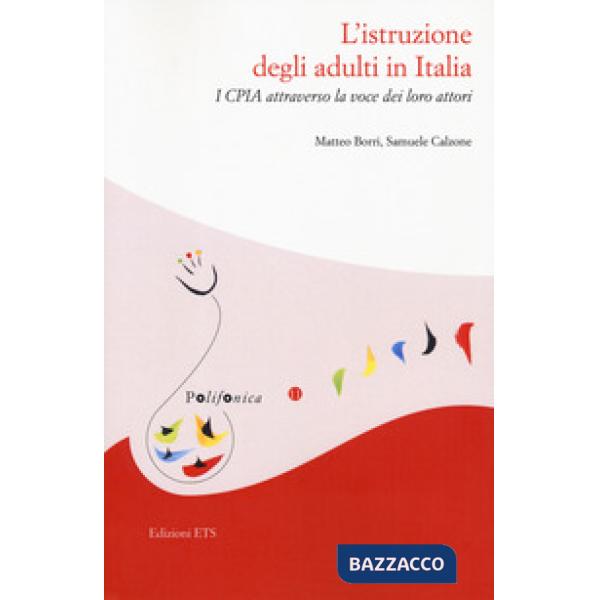 Istruzione degli adulti in Italia. I CPIA attraverso la voce dei loro attori (L')