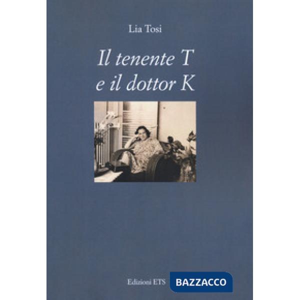 Tenente T e il dottor K (Il)