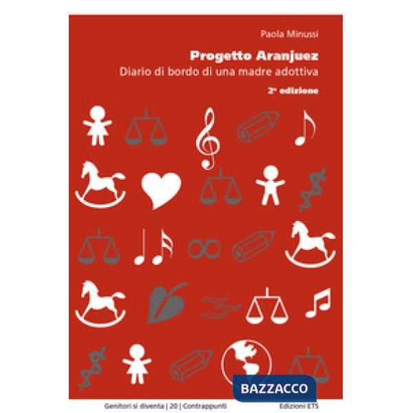 Progetto Aranjuez. Diario di bordo di una madre adottiva