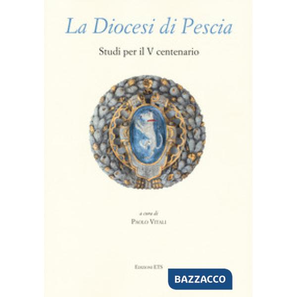 Diocesi di Pescia. Studi per il V centenario (La)