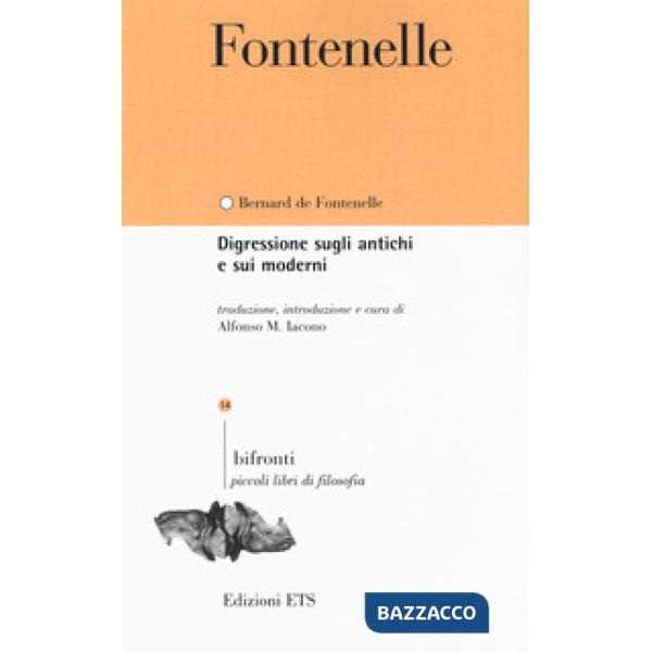 Digressione sugli antichi e sui moderni. Testo francese a fronte