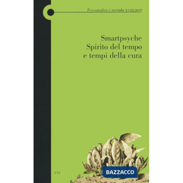 Smartpsyche, Spirito del tempo e tempi della cura