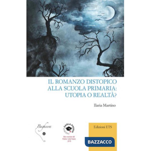 Romanzo distopico alla scuola primaria: utopia o realtà? (Il)