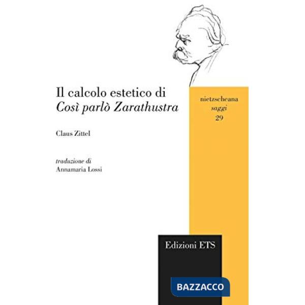 Calcolo estetico di «Cosi parlò Zarathustra» (Il)