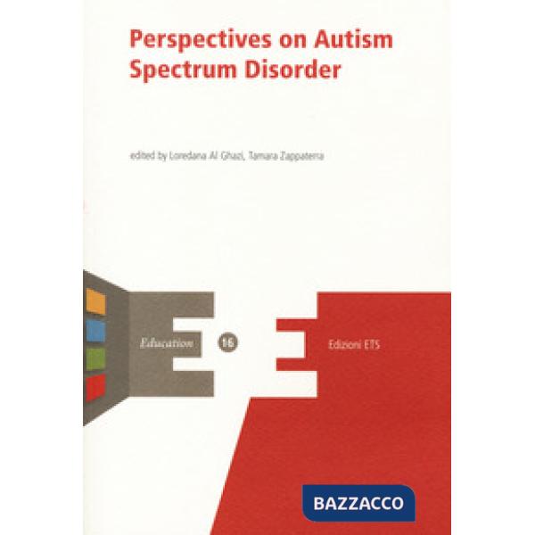 Perspectives on autism. Spectrum Disorder