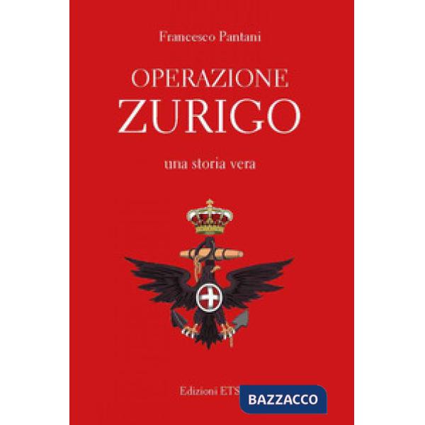 Operazione Zurigo. Una storia vera