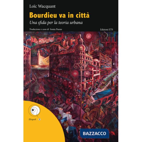 Bourdieu va in città. Una sfida per la teoria urbana