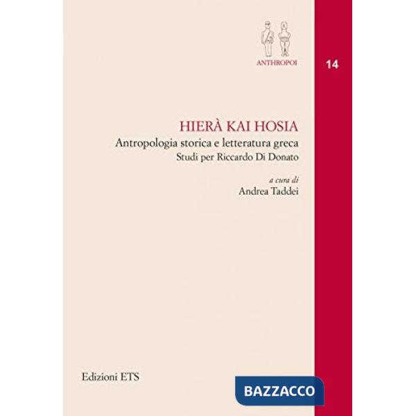 Hierà kai Hosia. Antropologia storica e letteratura greca. Studi per Riccardo Di Donato