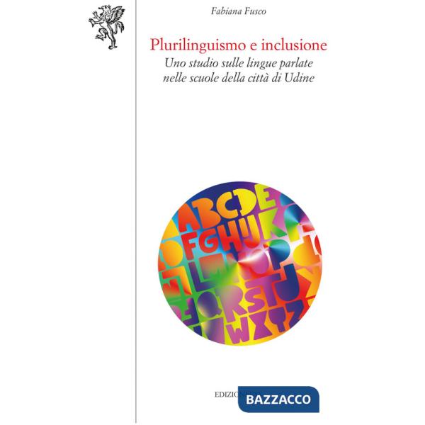Plurilinguismo e inclusione. Uno studio sulle lingue parlate nelle scuole della città di Udine
