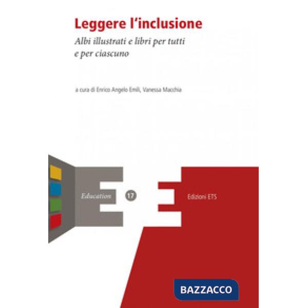 Leggere l'inclusione. Albi illustrati e libri per tutti e per ciascuno