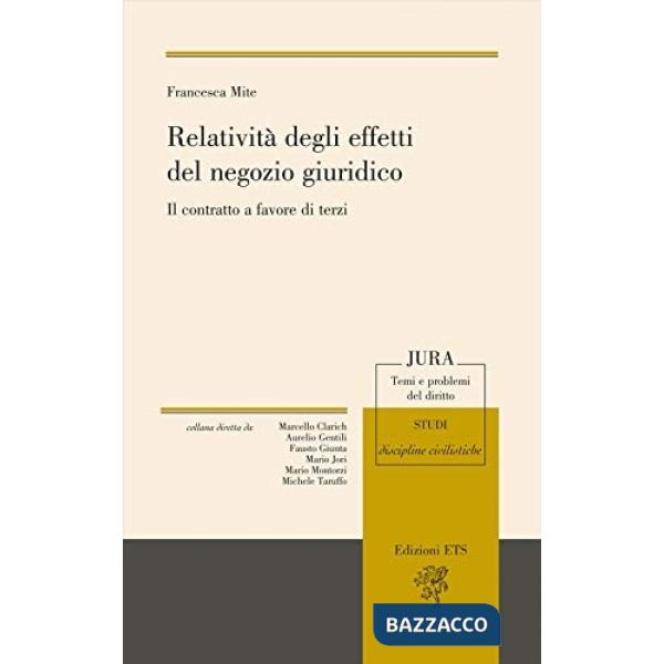 Relatività degli effetti del negozio giuridico. Il contratto a favore di terzi