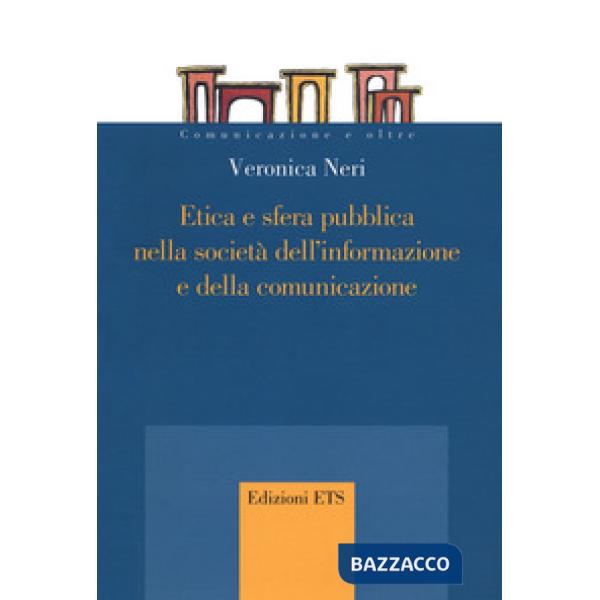 Etica e sfera pubblica nella società dell'informazione e della comunicazione