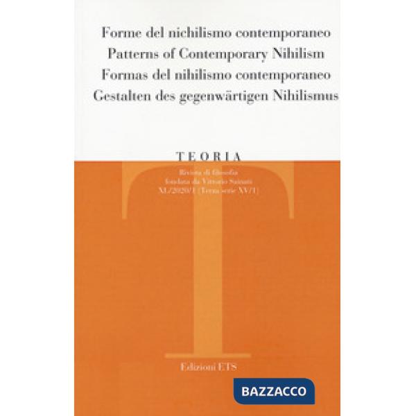 Teoria. Rivista di filosofia (2020). Vol. 1: Forme del nichilismo contemporaneo-Patterns of Contemporary Nihilism