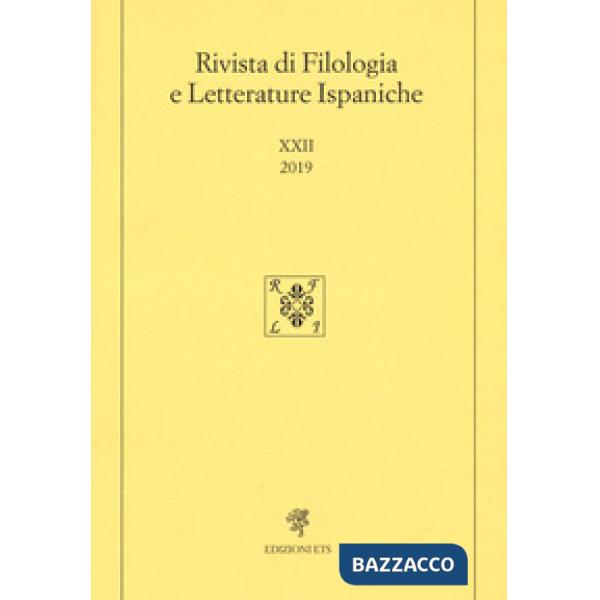 Rivista di filologia e letterature ispaniche (2019). Vol. 22