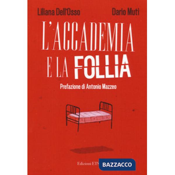 Accademia e la follia (L')