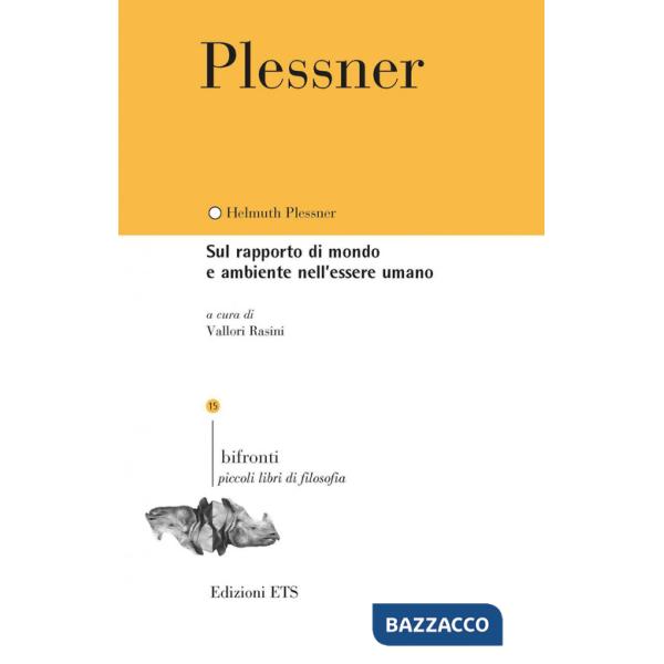 Sul rapporto di mondo e ambiente nell'essere umano