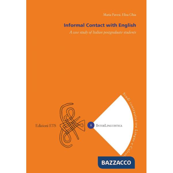 Informal contact with English. A case study of Italian postgraduate students