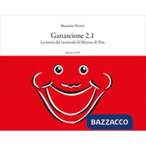 Ganascione 2.1. La storia del carnevale di Marina di Pisa
