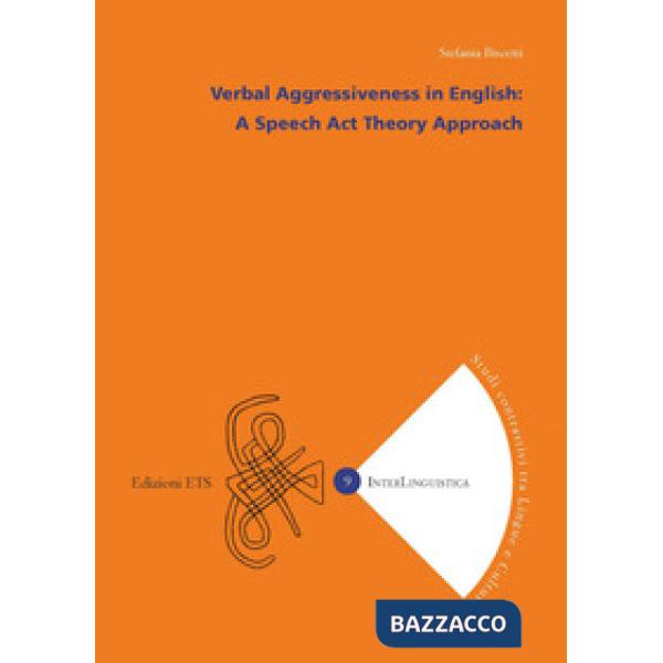 Verbal aggressiveness in english, A speech act theory approach