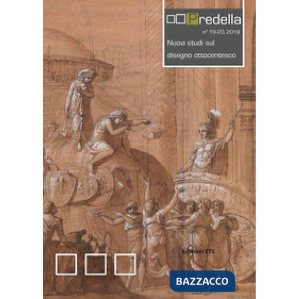 Predella (2019). Vol. 19-20: Nuovi studi sul disegno ottocentesco
