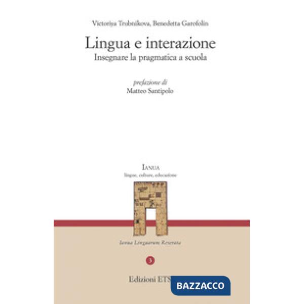 Lingua e interazione. Insegnare la pragmatica a scuola