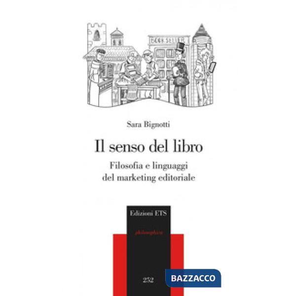 Senso del libro. Filosofia e linguaggi del marketing (Il)