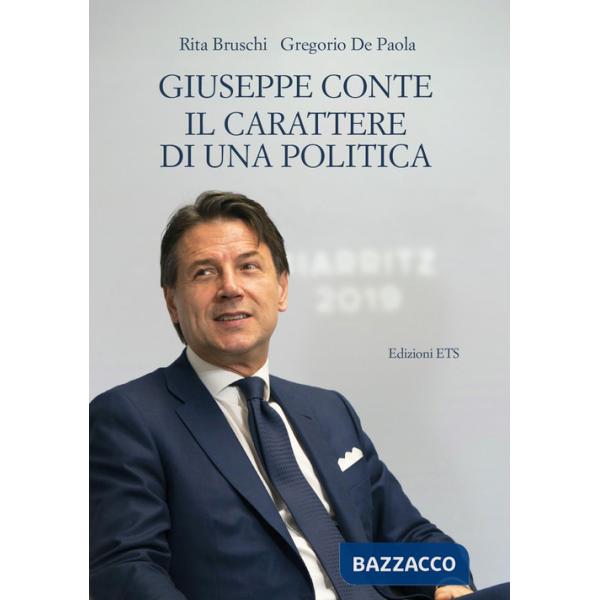 Giuseppe Conte. Il carattere di una politica