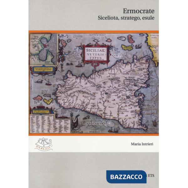 Ermocrate siceliota, stratego, esule