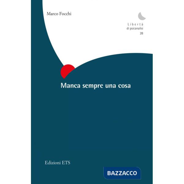 Manca sempre una cosa