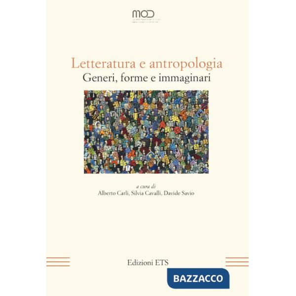 Letteratura e antropologia. Generi, forme e immaginari
