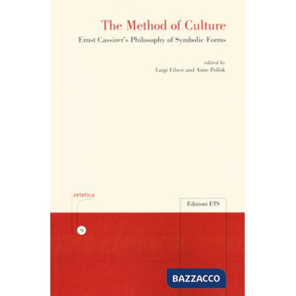 Method of culture. Ernst Cassirer's philosophy of symbolic forms (The)