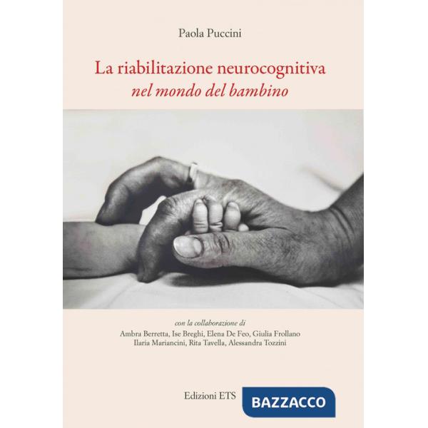 Riabilitazione neurocognitiva nel mondo del bambino (La)