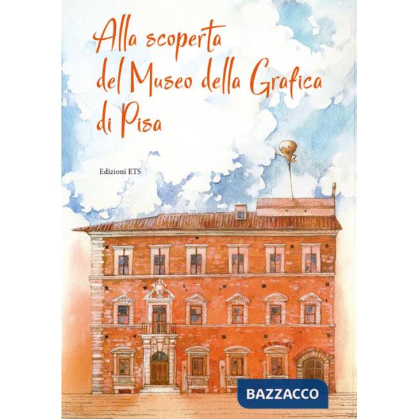 Alla scoperta del museo della grafica di Pisa