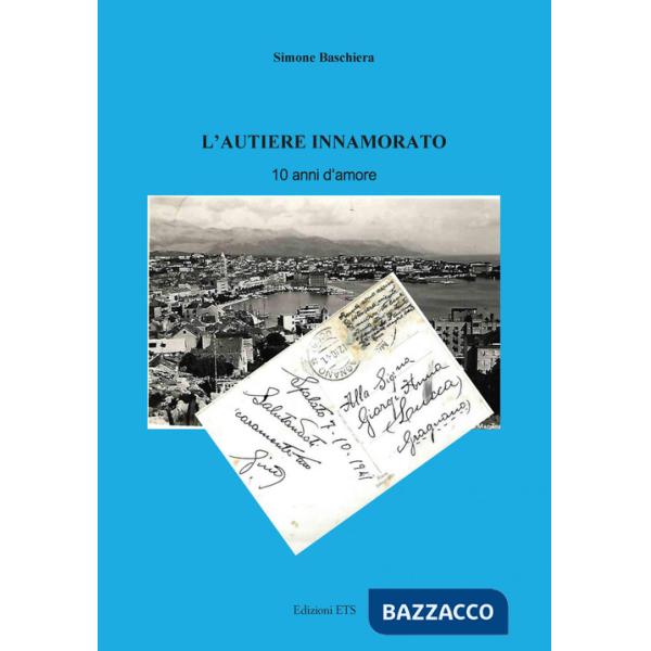 Autiere innamorato. 10 anni d'amore (L')