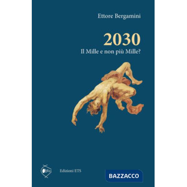 2030. Il Mille e non più Mille?